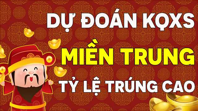 Dự đoán xổ số miền Trung chuẩn xác